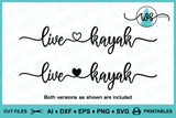 SVG Kayak Logo, Kayak Saying, Live (Heart) Kayak