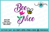 SVG Positive Vibes Logo, Bee Nice SVG