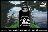 SVG Kayak Logo, Life Is Better In My Kayak