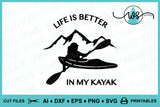 SVG Kayak Logo, Life Is Better In My Kayak