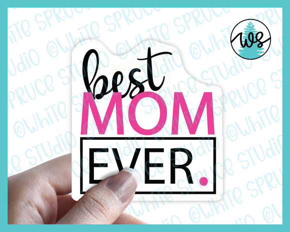 Sticker, Best Mom Ever