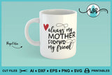 SVG Mother's Day Logo, Always My Mother