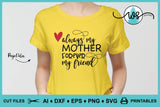 SVG Mother's Day Logo, Always My Mother