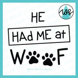 SVG Dog Logo, Had Me at Woof