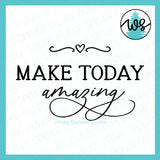 SVG Inspirational Logo, Make Today Amazing