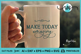 SVG Inspirational Logo, Make Today Amazing