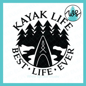 SVG Kayak Logo, Kayak Life Best Life Ever