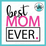 SVG Mother's Day Logo, Best Mom Ever