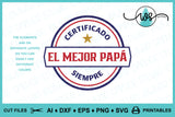 SVG Spanish Dad Certificado el Mejor Papa Siempre
