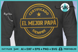 SVG Spanish Dad Certificado el Mejor Papa Siempre