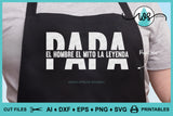 SVG Spanish Dad Papa El Hombre El Mito La Leyenda
