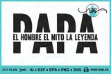 SVG Spanish Dad Papa El Hombre El Mito La Leyenda