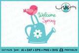 SVG Welcome Spring Watering Can Bird