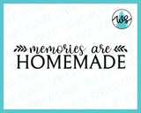SVG Family Quote, Memories are Homemade