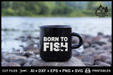SVG Fishing Logo, Born to Fish