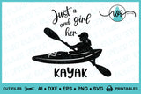 SVG Kayak Logo SVG, Just a Girl and Her Kayak