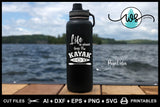 SVG Kayak Logo, Life is Short Buy the Kayak