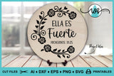 SVG Inspirational Logo, Spanish, Ella es Fuerte